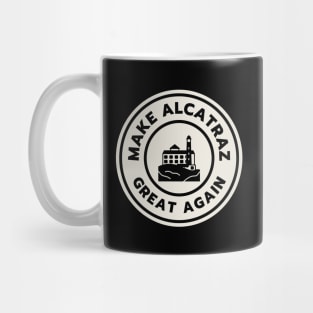 Make-Alcatraz-Great-Again Mug